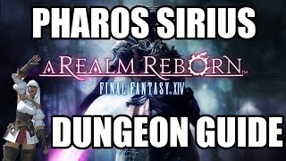 Final Fantasy XIV A Realm Reborn  Pharos Sirius Dungeon Guide [upl. by Seitz]