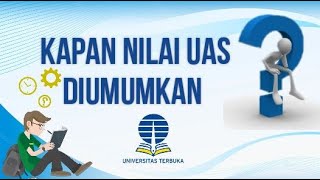 Kapan Nilai Uas UT 20221 Keluar  Simak [upl. by Mcdonald545]