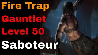 Gauntlet Fire Trap Saboteur Leveling 1 to 50 320 PoE [upl. by Name]