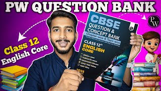 PW Question Bank Class 12 English Core Review  For 202425  PW Class 12 Concept and Question Bank [upl. by Hctim]