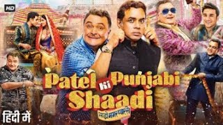 Patel ki Punjabi Shaadi Full Movie  Rishi Kapoor  Paresh Rawal  Vir Das  Payal G Review amp Facts [upl. by Devina]