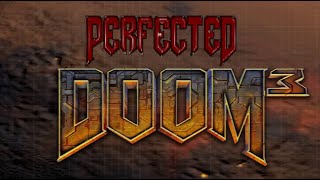 Perfected Doom 3 Mod PC Part 1  Intro  Subsystems [upl. by Goldenberg631]