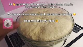 How to make Siopao or Steamed Buns Dough [upl. by Claresta]