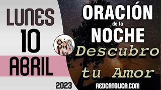 Oracion de la Noche de Hoy Lunes 10 de Abril  Tiempo De Orar [upl. by Frendel932]