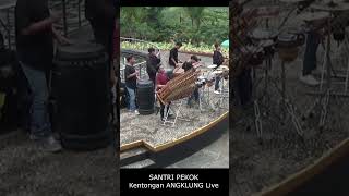 SANTRI PEKOK Kentongan ANGKLUNG Live [upl. by Cavanaugh]