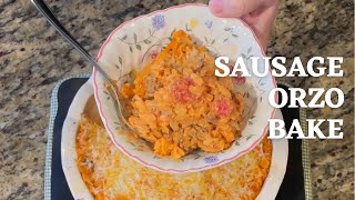 Sausage Orzo Bake  cheesy goodness  pantry challenge  refrigerator challenge [upl. by Bittner]