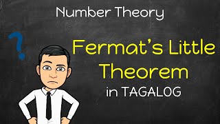 Number Theory Fermats Little Theorem FLT in Tagalog [upl. by Nalyk]