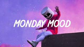 Monday Mood  Morning Chill Mix 🍃 English songs chill music mix [upl. by Mercier]