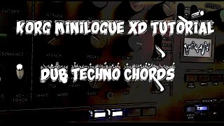 Korg Minilogue xd Tutorial How to create dub techno chords [upl. by Queenie]