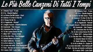 Le 1000 Canzoni Italiane Più Belle Di Sempre 🍀 Famosi Cantanti Di Tutti I Tempi 🍀 UTozzi Nomadi [upl. by Eelirem]