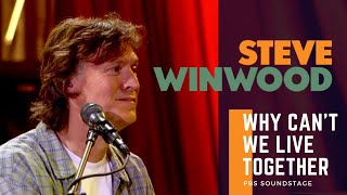 Steve Winwood  Why Cant We Live Together Live at PBS Soundstage 2005 [upl. by Reynolds]