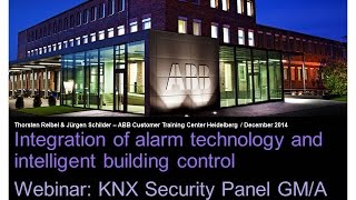 Webinar about the KNX Security Panel GMA 81 [upl. by Nilkcaj365]