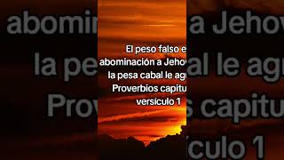 El peso falso es abominación a Jehová Mas la pesa cabal le agrada Proverbios 111 [upl. by Akinuahs91]