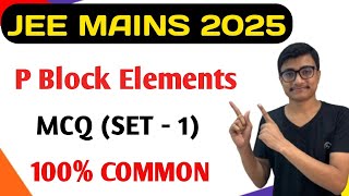 p block elements jee  Jee mains 2025  Part 1 [upl. by Joses]