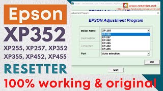 Epson XP255 XP257 XP352 XP355 XP452 XP455 Resetter  Epson Adjustment Program  100 Working [upl. by Pack]