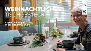 DIY  Weihnachtliches Tischgesteck  länglich  Trendfarbe Petrol  stilvoll und elegant  Advent [upl. by Ahsimet957]