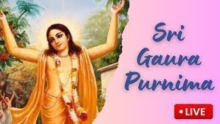 Sri Gaura Purnima Special Lecture [upl. by Hehre263]