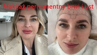 Makijaż permanentny brwi i ust dzień po dniu aż do wygojenia 🙊🙊🙊 Vlog Kundzi odc150 [upl. by Arleen92]