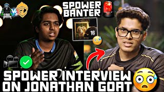 Spower BANTER On Jonathan GOAT🚨😳 Spower Interview✅ [upl. by Peti270]