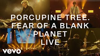 Porcupine Tree  Fear of a Blank Planet CLOSURECONTINUATIONLIVE  Official Video [upl. by Beatty]