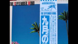 NAOYA MATSUOKA amp WESING  The September Wind [upl. by Miquela]