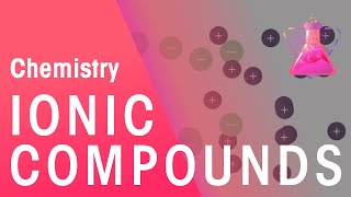 Ionic Compounds amp Their Properties  Properties of Matter  Chemistry  FuseSchool [upl. by Seugram825]