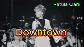 Downtown  Petula Clark with lyrics and photos [upl. by Gauthier]