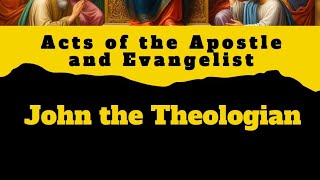 🎧▶📜Acts of John the Theologian [upl. by Aciraa]