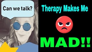 I Hate My Therapist When Your Therapy Session Triggers Anger ihatemytherapist therapy [upl. by Mullac]