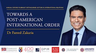 Fulbright Lecture 2024 Towards a PostAmerican International Order  Dr Fareed Zakaria [upl. by Arba]