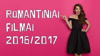 Romantiniai filmai 20162017 pamatykite geriausias romantines komedijas online [upl. by Mohorva]