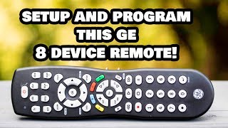 Setup and Program this 8 Device GE Remote to Any Device [upl. by Arehc]