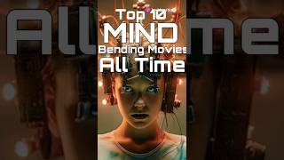 Top 10 Mind Bending Movies of All Time top10 movie [upl. by Orlando326]