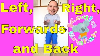 Left Right Forwards and Back Song  Koala English songs for Kids  英語のうた みぎひだりまえうしろ [upl. by Mcclure328]