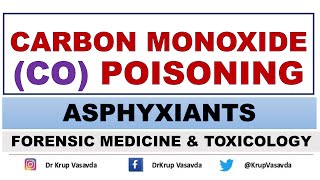 Carbon Monoxide CO Poisoning  Asphyxiant Poisons  Toxic gases  Dr Krup Vasavda [upl. by Neala]