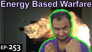 Energy Based Warfare Explained Future Friday Ep253 [upl. by Hgielar]