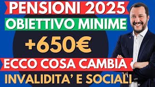 PENSIONI 2025 AUMENTO MINIME A 650€ NOVITA PER INVALIDI E SOCIALI ARRIVA LA CONFERMA [upl. by Benildas886]