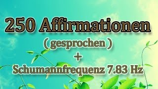 🔉 250 Affirmationen gesprochen  Geld  Erfolg  Selbstbewusstsein  Reichtum [upl. by Silsby]