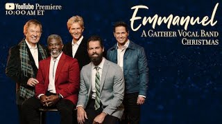 Emmanuel A Gaither Vocal Band Christmas [upl. by Ademla]