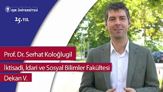 Işık Üniversitesi  Prof Dr Serhat Koloğlugilden Mesaj Var [upl. by Arbrab]