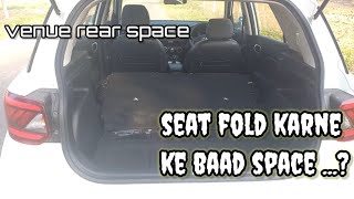 venue rear seat folding  venue ka rear space 👌 seat fold karne ke baad♤ [upl. by Quint]