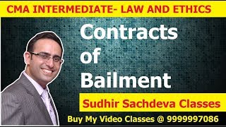 CMA Inter Law and Ethics Contracts of Bailment amp Pledge [upl. by Eiramanin]