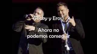 no estamos solos eros ramazzotti y ricky martin letrawmv [upl. by Michaela]