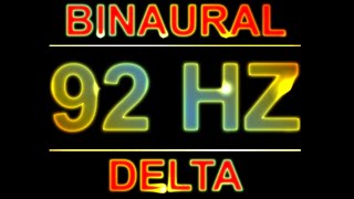 PURE 92HZ BINAURAL BEATS 🔊  8D  DELTA [upl. by Noelyn356]