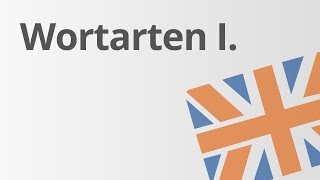 Die Wortarten im Überblick I  Englisch  Grammatik [upl. by Aphrodite]