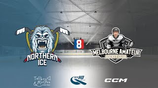 Northern Ice v Melbourne Amateur Hockey Club  Div 8  13th October  iceHQ Rec League ice hockey [upl. by Oirevas]