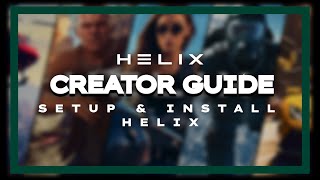 HELIX GUIDE 1 Setup amp Installation [upl. by Bodi]