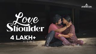 Love shoulder  Romantic Malayalam Short Film  Anitta Joshy [upl. by Everard]