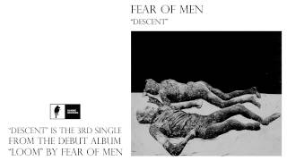 Fear of Men quotDescentquot [upl. by Nerfe]