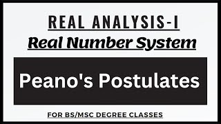 Peanos Postulates  Real Analysis  For BSBSCMSC Classes  In UrduHindi [upl. by Ulyram]